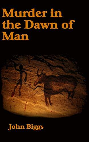 Murder in the Dawn of Man: A Short Story