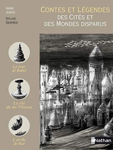 contes et légendes des cités et des mondes disparus