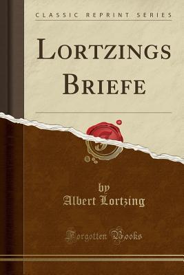 Lortzings Briefe