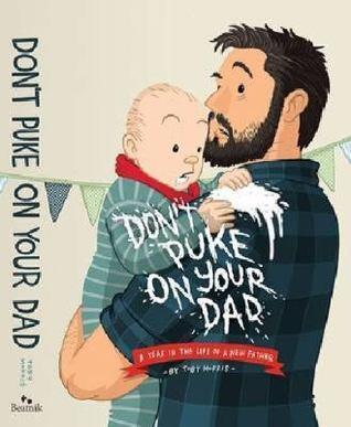 Don't Puke On Your Dad