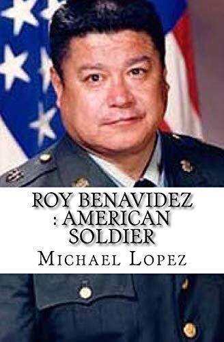 Roy Benavidez: American Soldier