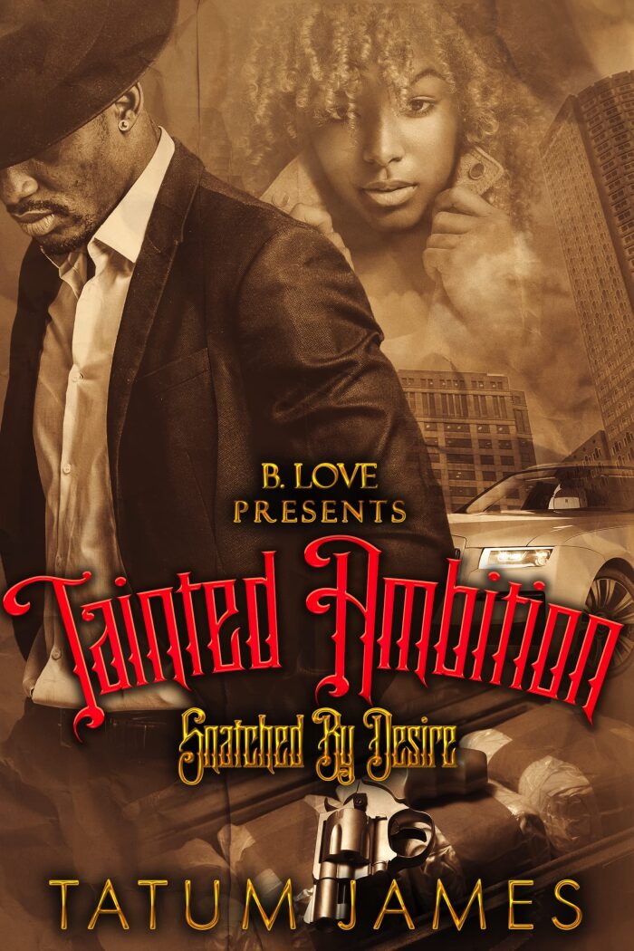 Tainted Ambition: Snatched by Desire