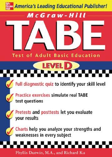 McGraw-Hill's TABE Level D: Test of Adult Basic Education: The First Step to Lifelong Success