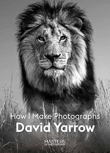 How I Make Photographs