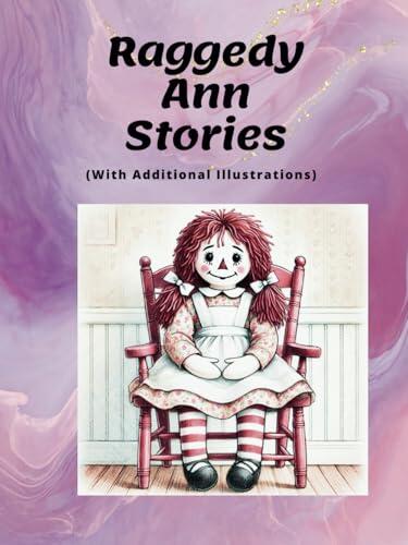 Raggedy Ann Stories with Additional Illustrations