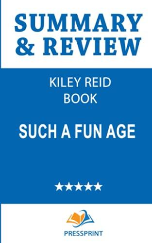 Summary & Review of Such a Fun Age by Kiley Reid