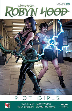 Robyn Hood (Vol. 1): Riot Girls