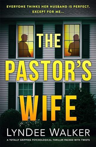 The Pastor's Wife : A totally gripping psychological thriller packed with twists