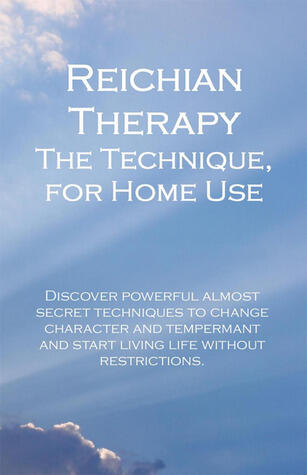 Reichian Therapy: The Technique for Home Use