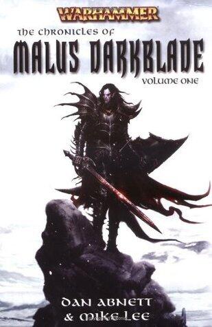 The Chronicles of Malus Darkblade Volume One (Warhammer)