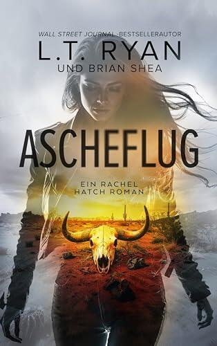 Ascheflug (Ein Rachel Hatch Roman 5)