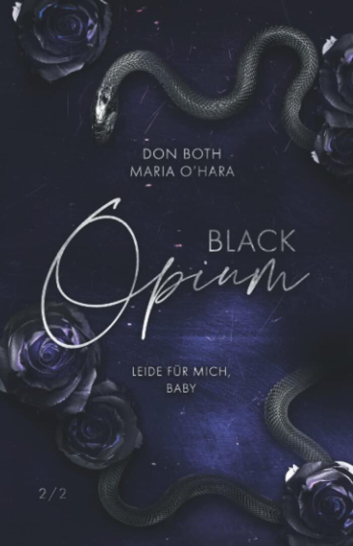 Black Opium 2: Leide für mich, Baby