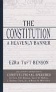 The Constitution, a Heavenly Banner and Other Great Constitutional Speeches
