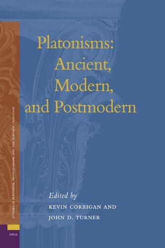 Platonisms: Ancient, Modern, and Postmodern