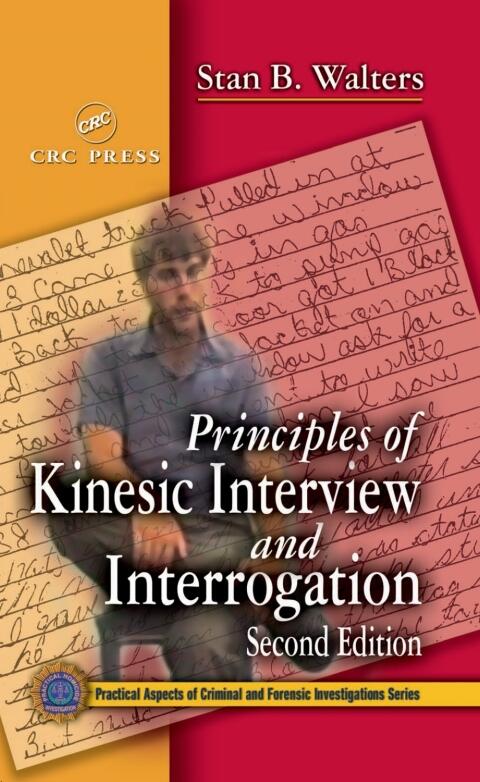 Principles of Kinesic Interview and Interrogation
