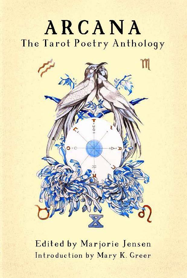 Arcana: The Tarot Poetry Anthology