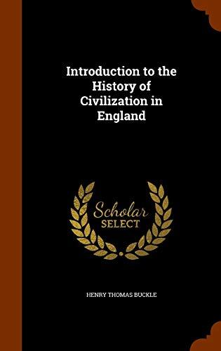 Introduction to the History of Civilization in England