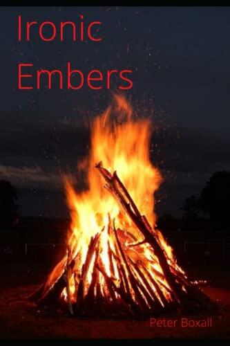 Ironic Embers