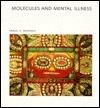 Molecules and Mental Illness
