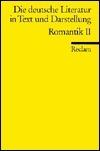 Die deutsche Literatur 9 / Romantik 2. Ein Abriß in Text und Darstellung.