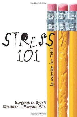 Stress 101: An Overview for Teens