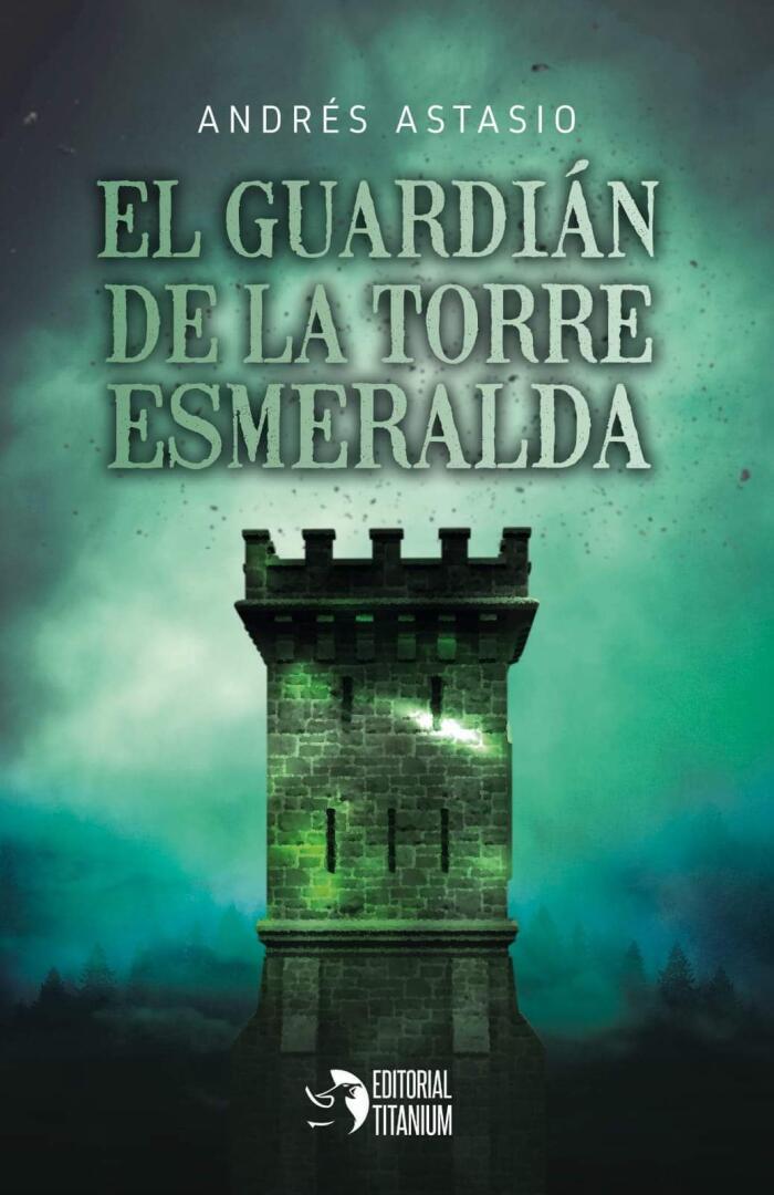 El Guardián De La Torre Esmeralda