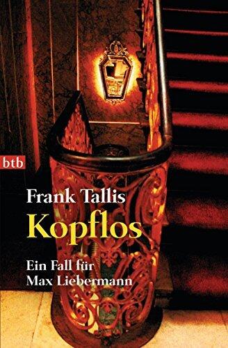 Kopflos: Ein Fall für Max Liebermann (Die Max-Liebermann-Krimis 4)