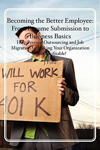 Becoming the Better Employee: From Resume Submission to Business Basics