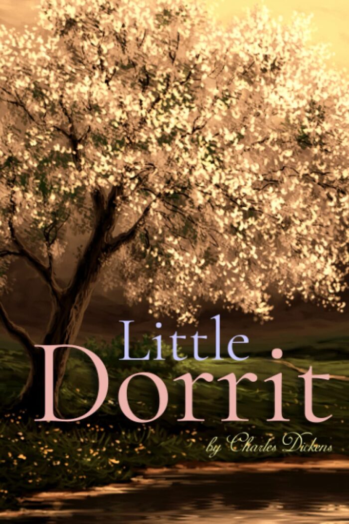 Charles Dickens Classics: Little Dorrit: 58 illustrations