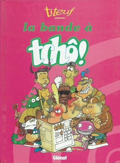 Titeuf Presente La Bande à Tchô! - Tome 1