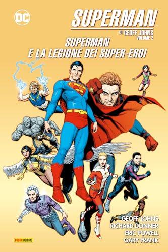 Superman di Geoff Johns - Volume 2: Superman e la legione dei super-eroi