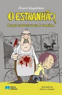 O Estranhão: Como sobreviver à família