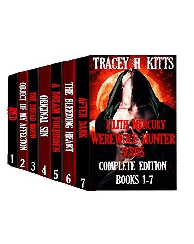 Lilith Mercury, Werewolf Hunter: The Complete Edition (Books 1-7)