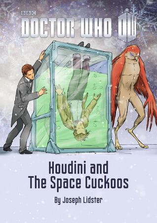 Doctor Who: Houdini and The Space Cuckoos