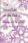 The Snowflake on the Belfry: Dogma and Disquietude in the Critical Arena