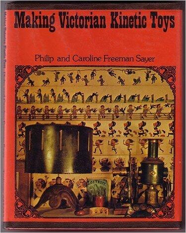 Victorian Kinetic Toys and How to Make Them