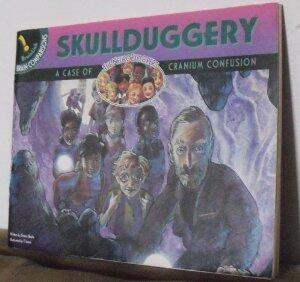 Skullduggery: The NeuroExplorers in a case of cranium confusion