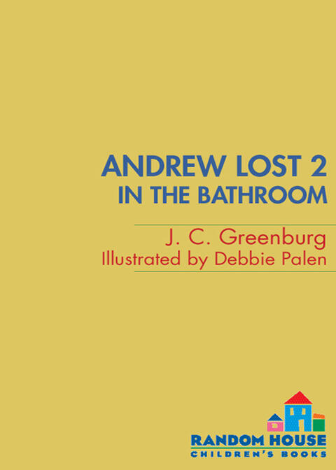 Andrew Lost (Book 2: In the Bathroom)