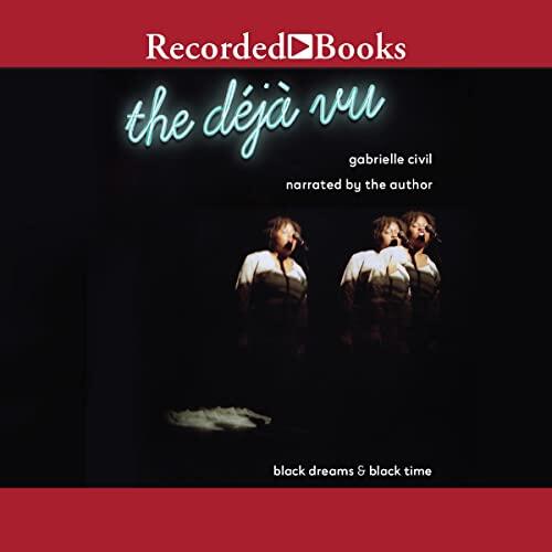 The déjà vu: black dreams & black time