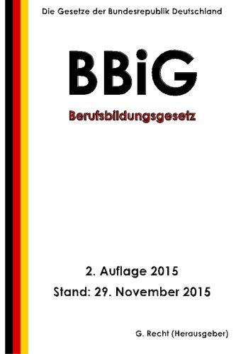 Berufsbildungsgesetz (BBiG), 2. Auflage 2015