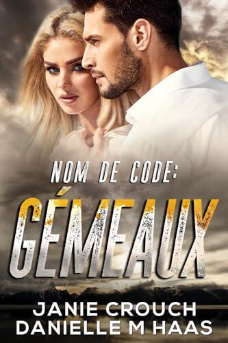 Nom De Code: Gémeaux (Série Linear Tactical (Français) t. 19)