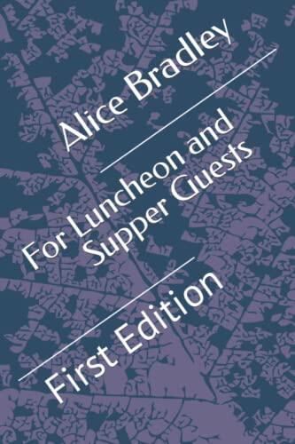 For Luncheon and Supper Guests: First Edition