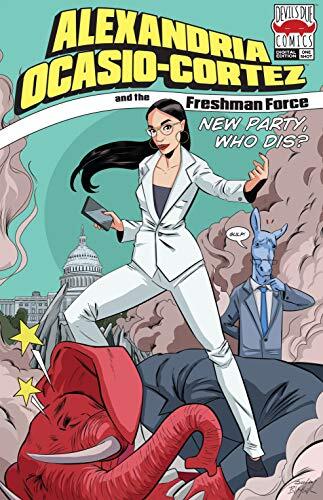 Alexandria Ocasio-Cortez and the Freshman Force