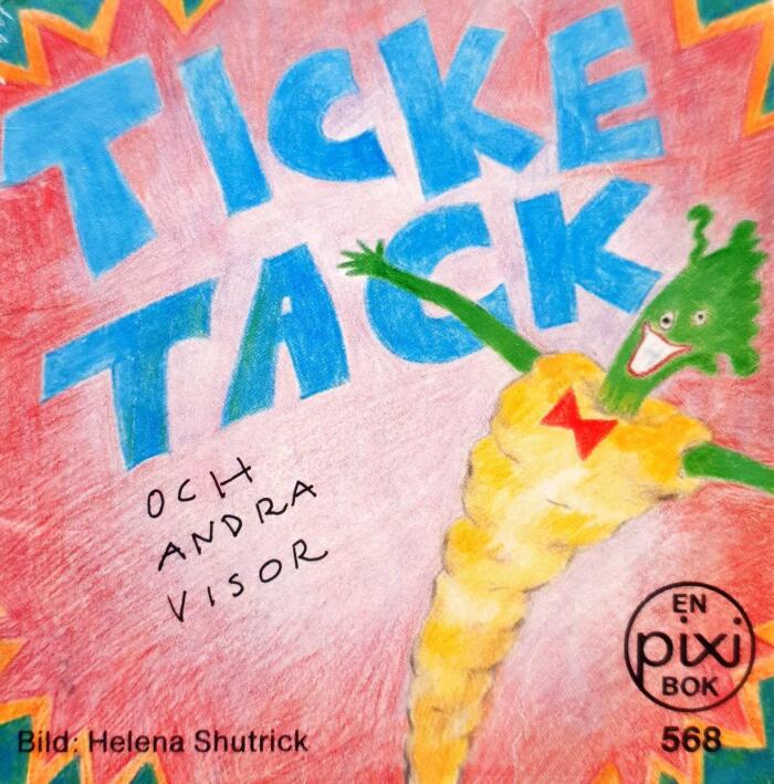 Ticke tack och andra visor