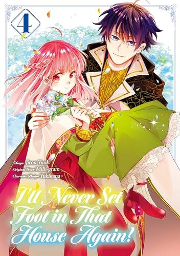 I'll Never Set Foot in That House Again! (Manga) (Volume 4)
