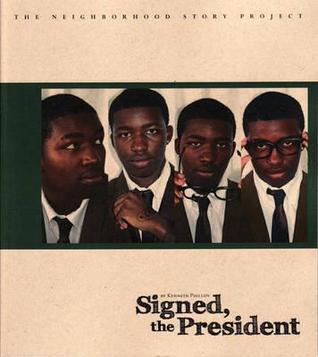 Signed, The President