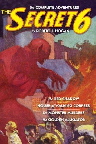 The Secret 6: The Complete Adventures