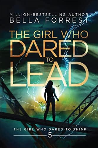 The Girl Who Dared to Think 5: The Girl Who Dared to Lead