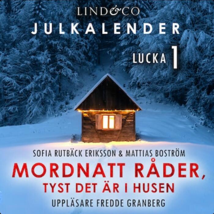 Mordnatt råder: tyst det är i husen. Lucka 1