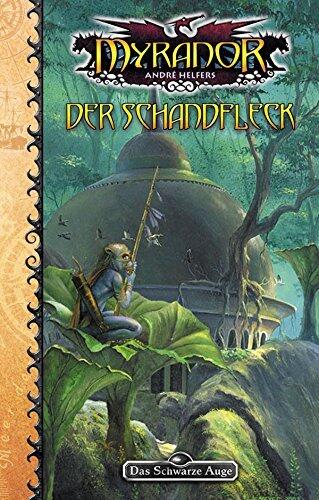 DSA 77: Der Schandfleck: Das Schwarze Auge Roman Nr. 77